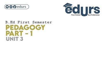 Pedagogy - Part 1: Unit 3