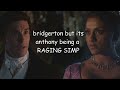 bridgerton but its just anthony being a hopeless romantic for kate sharma