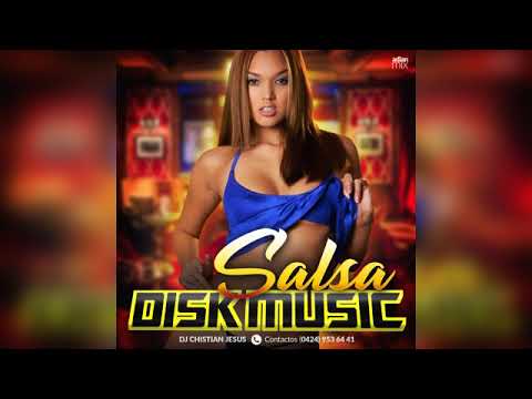 SALSA EROTICA · DISK MUSIC · DJ CHRISTIAN JESUS · JAVIER SOTO · ADIAN MIX | 2018