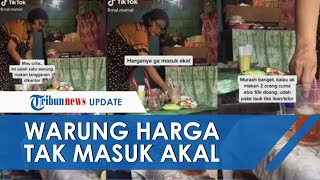 VIRAL Warung Sederhana Harga Tak Masuk Akal, Jual Makanan Harga Murah dan Tolak Dibayar Lebih