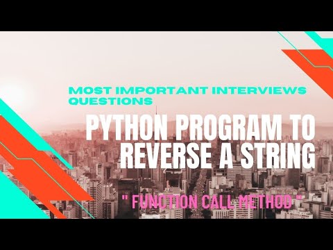 Method 2 - python program to Reverse a string?