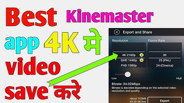 How to export 4k video in kinemaster apps | kinemaster app mein video Kaise export Karen 4K me | 4K