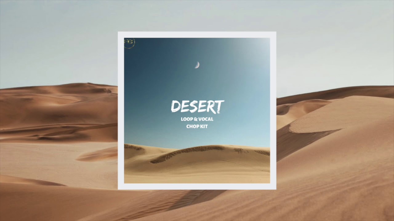 FREE | Loop & Vocal Chop Kit "Desert"| River Beats
