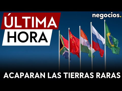 &Uacute;LTIMA HORA|  Los BRICS representan el 72% de las reservas mundiales de tierras raras
