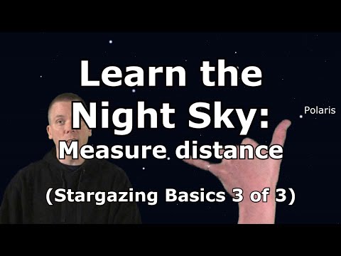 Learn to measure distance easily in the night sky: Stargazing Basics 3 of 3