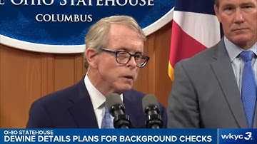 Ohio Gov. Mike DeWine details plans for background checks