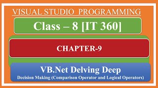Decision Making Project on Visual Studio IT 360 8 CHAPTER- 9 Part-1 [IT 360 Degree By Ravi Kumar]