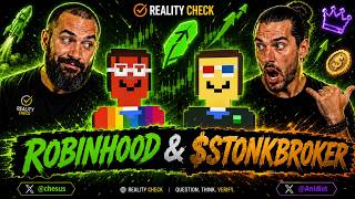 Reality Check:  $STONKBROKER Broker Box / Robinhood