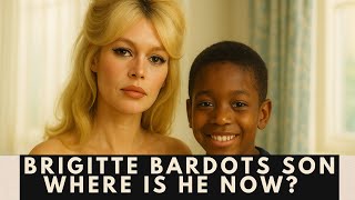 Whatever Happened to Brigitte Bardots Son? Estranged And SUED Her For Defamation!