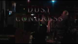 Dust Congress - Live - 'Open your eyes, the world is shit' (rough edit & sync test 01)