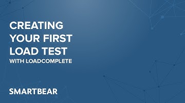 Creating Your First Load Test with LoadComplete