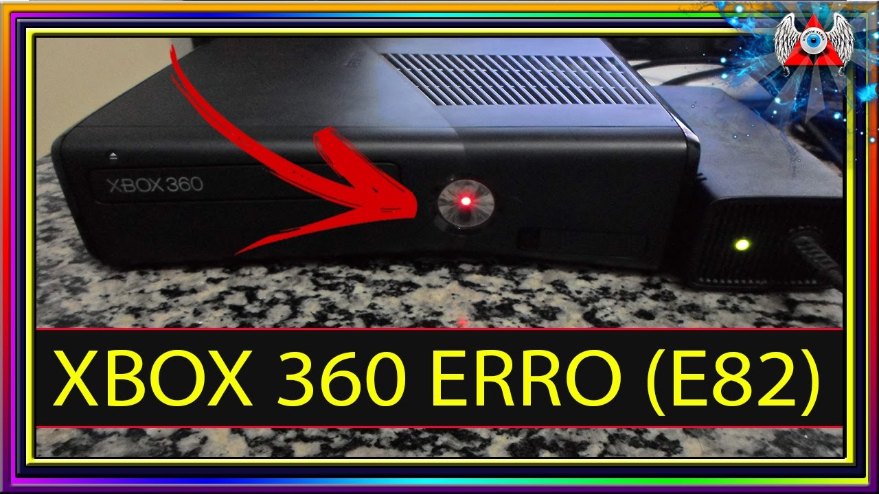 Xbox 360 Slim Com Luz Vermelha Erro E82 Da Para Arrumar Em Casa Nº973