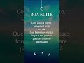 Tenha uma noite 🌙 abençoada #boanoite #mensagem #palavraqueedifica