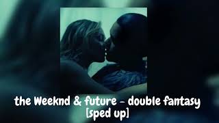 Double Fantasy by The Weeknd & Future: Exciting Sped-Up Version 🔥