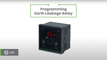 GIC Learning Hub | Digital Earth Leakage Relay | Basic Programming