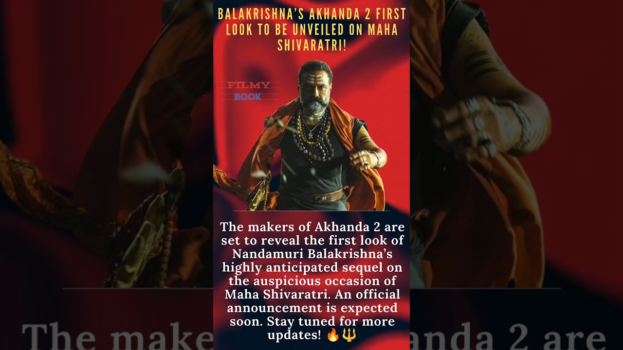 "Akhanda 2 First Look Coming on Maha Shivaratri! 🔥🔱 