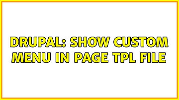 Drupal: show custom menu in page tpl file