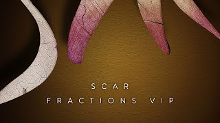 SCAR - Fractions VIP