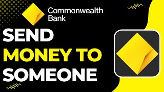 How to Send Money to Someone on Commonwealth Bank !