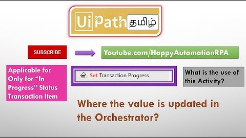 UiPath Tamil - SetTransactionProgress Activity