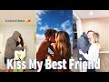 Today I  Kiss My Best Friend   - Sweet couples make you sleepless 🌴🍍