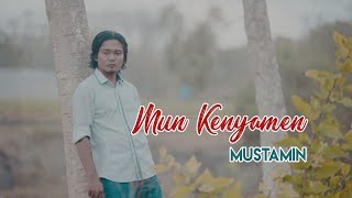 Mustamin - Mun Kenyamen (Unofficial Video Clip)