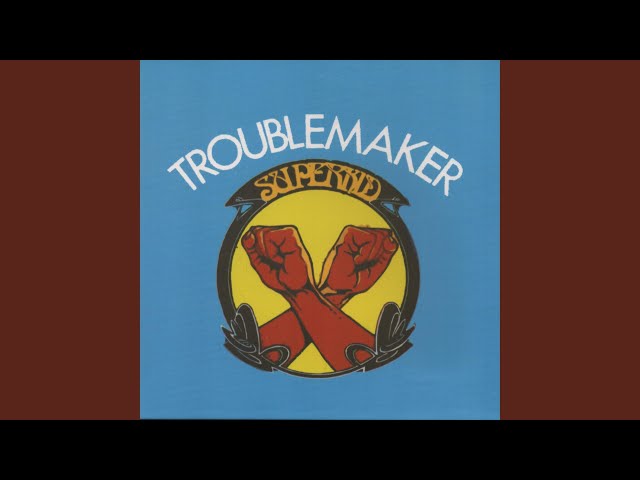 Trouble Maker class=