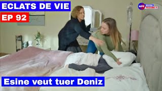 Éclats De Vie 92 Esine Veut En Finir Avec Deniz