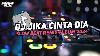 DJ JIKA CINTA DIA | SLOW REMIX TERBARU BASS ALBUM 2024 | ENAK BUAT SANTAI 2024 {SADDIQ FVNKY} Resimi