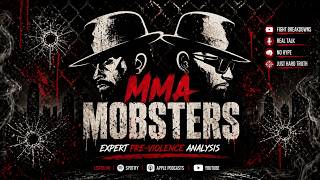 Episode #67: MMA Mobsters - UFC Fight Night: Della Maddalena vs. Prates