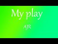 My Play- AJR ( Lyrics 1 Hour loop)