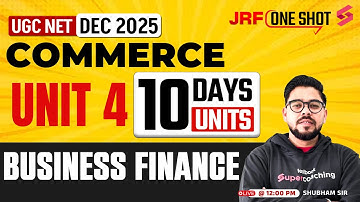 UGC NET Commerce Unit 4 | Business Finance UGC NET By Shubham Sir | UGC NET Commerce Classes 2025