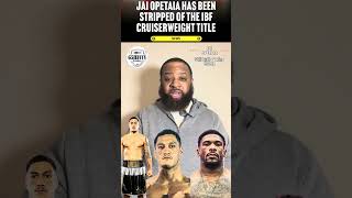 UPDATE! Jai Opetaia Has OFFICIALLY BEEN STRIPPED of The IBF Cruiserweight Title. #boxing #subscribe