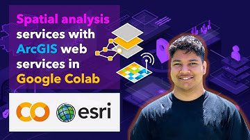 Performing Spatial Feature Analysis with ArcGIS Web Services in Google Colab