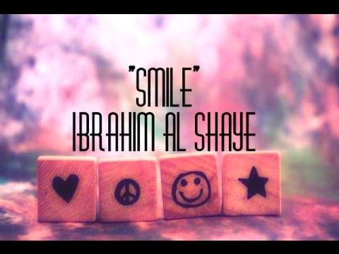 smile-ᴴᴰ-(eng-subs)-|-ابتسم---إبراهيم-الشايع-|-ibrahim-al-shaye