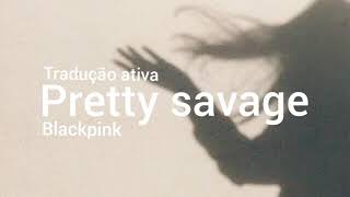 Pretty Savage - Blackpink