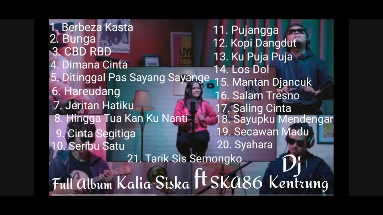 judul : Full Album dj kentrung kalia siska ft SKA86