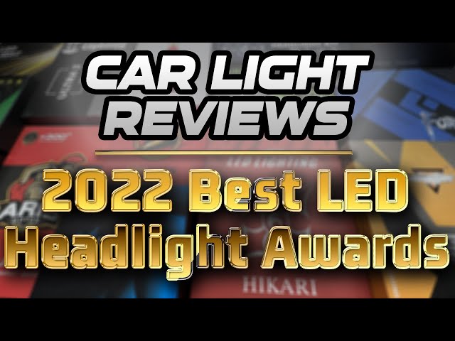 Car Light Reviews BEST LED Headlight Awards 2022 