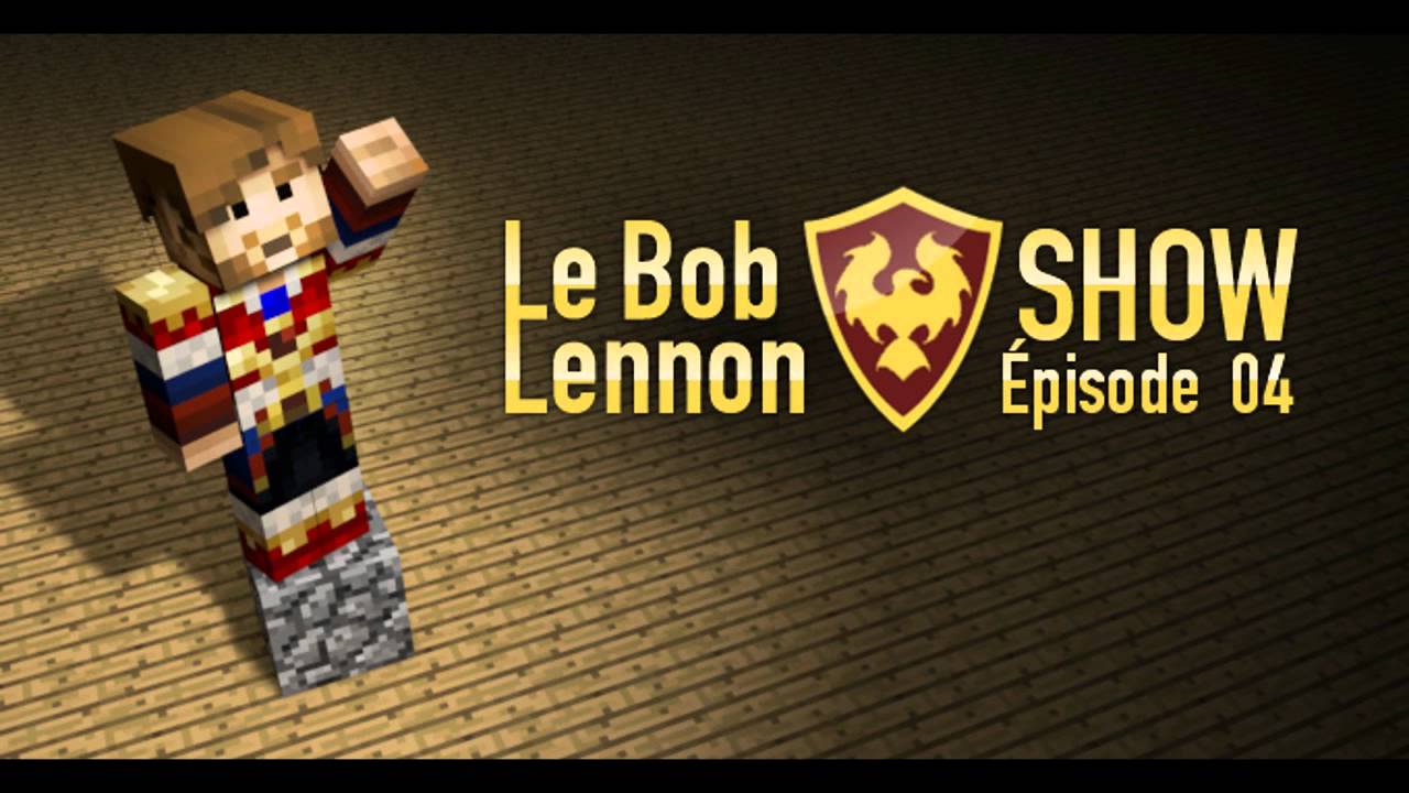 Le Bob Lennon Show - Ep4 fright night