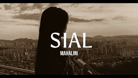 Mahalini - Sial lyric