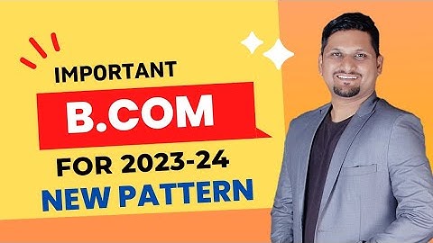 FY B.com New Pattern | 2023-24 | How to start Study?|Know your Syllabus #FYBcom