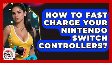 How To Fast Charge Your Nintendo Switch Controllers? - Joystick Generations