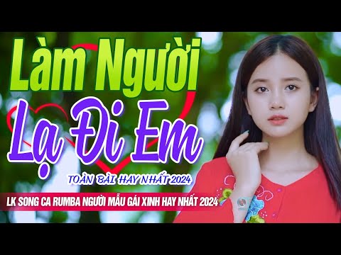 LÀM NGƯỜI LẠ ĐI EM ❤️ LK 99 Bài Rumba Nhạc Vàng Bolero Vì Nghèo Em Phụ Tình Anh - Người Mẫu Gái Xinh