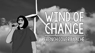 Wind of Change (Version française) Scorpions French Cover
