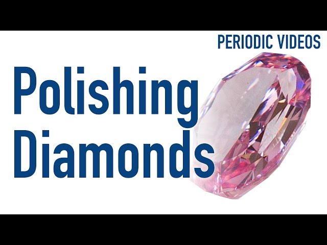 Polishing a Pink Mega Diamond - Periodic Table of Videos class=