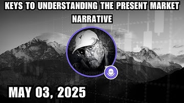 ICT X Space | Keys To Understanding The Present Market Narrative | May 3, 2025