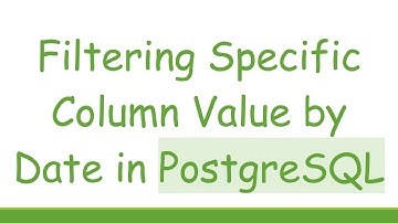 Filtering Specific Column Value by Date in PostgreSQL