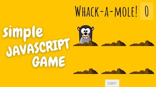 The Easiest Javascript Game Ever | Whack - A - Mole Javascript Mini Project explain in Hindi