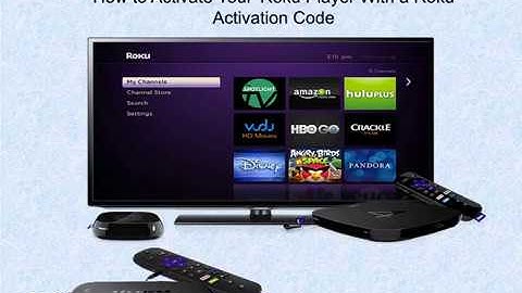 How to Activate Your Roku Player With a Roku Activation Code