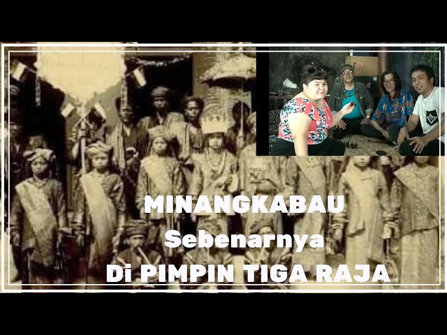 Kenapa Kerajaan Minangkabau di Pimpin Tiga Raja ? class=